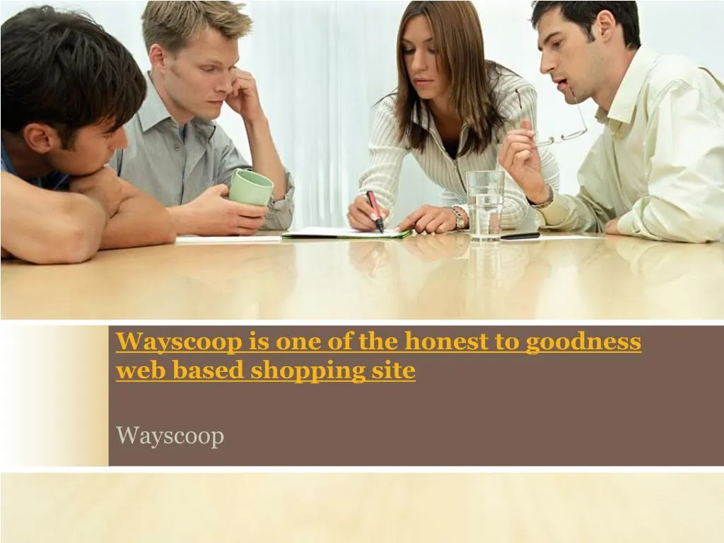 wayscoop is one of the honest to goodness web based shopping site