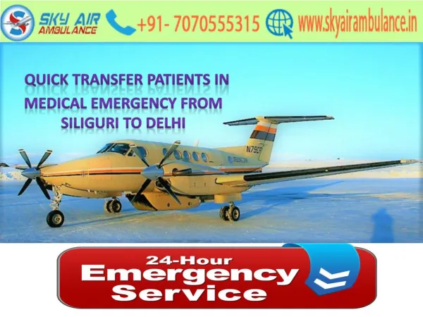 Sky Air Ambulance from Siliguri to Delhi under full Medical Team