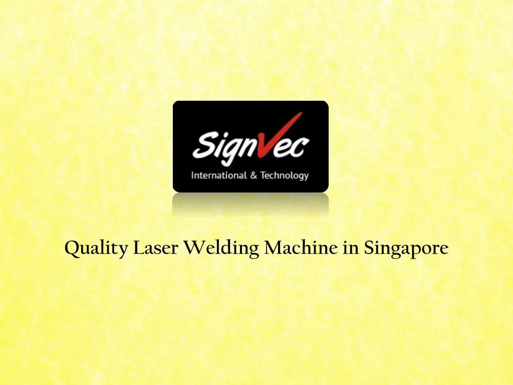 quality laser welding machine in singapore