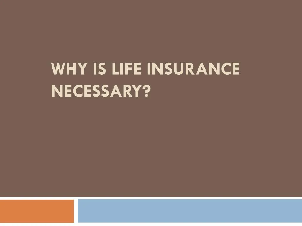 why is life insurance necessary