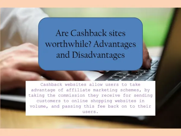Are Cashback sites worthwhile? Advantages and Disadvantages