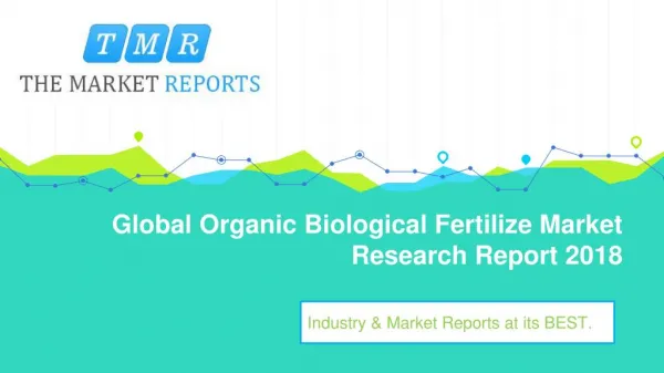 Global Organic Biological Fertilize Market Size, Growth and Comparison by Regions, Types and Applications