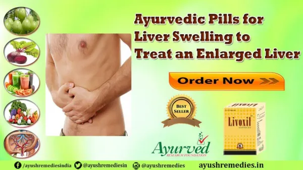 Ayurvedic Pills for Liver Swelling to Treat an Enlarged Liver
