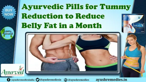 Ayurvedic Pills for Tummy Reduction to Reduce Belly Fat in a Month