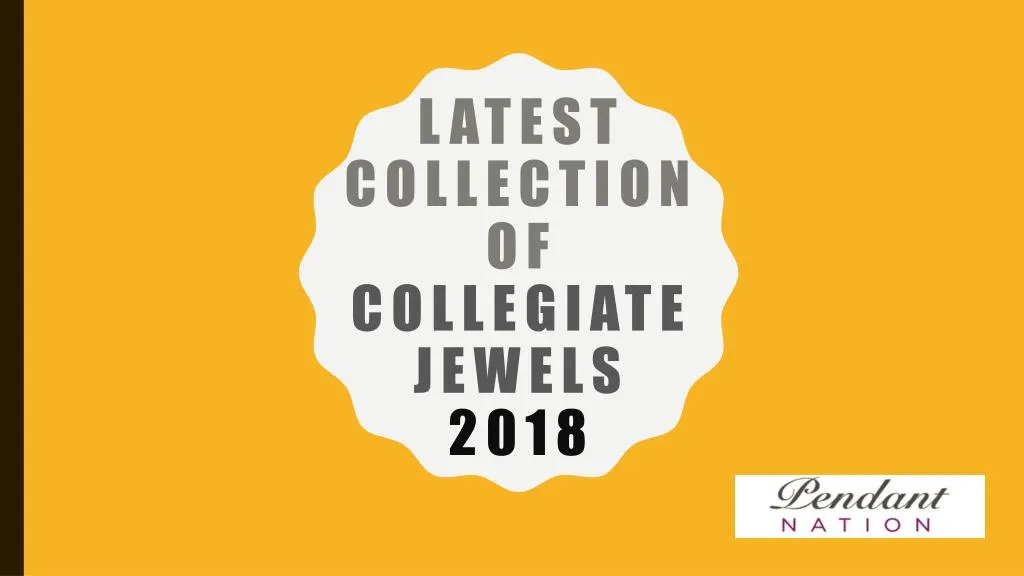latest collection of collegiate jewels 2018