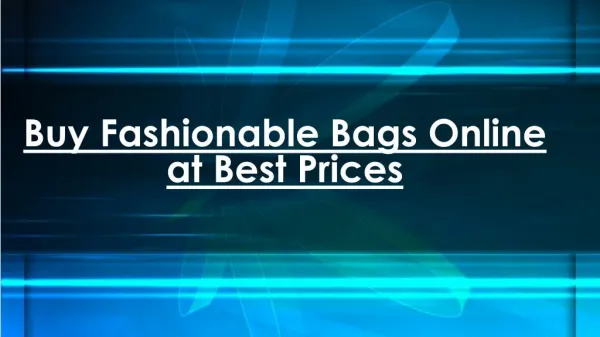 Shop Fashionable Bags Online at Best Prices
