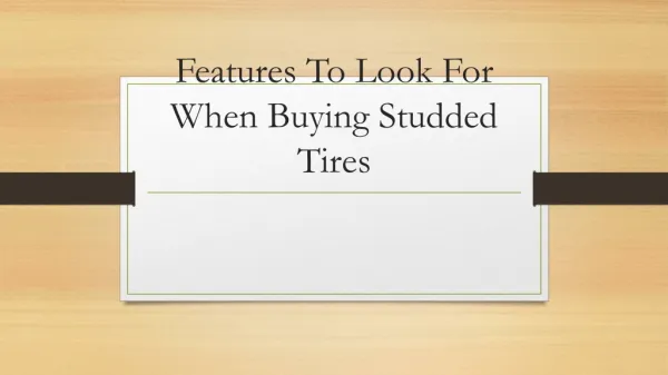 Features To Look For When Buying Studded Tires