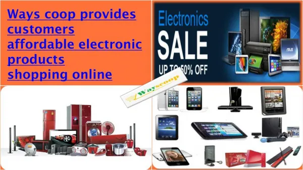 Ways coop provides customers affordable electronic products shopping online