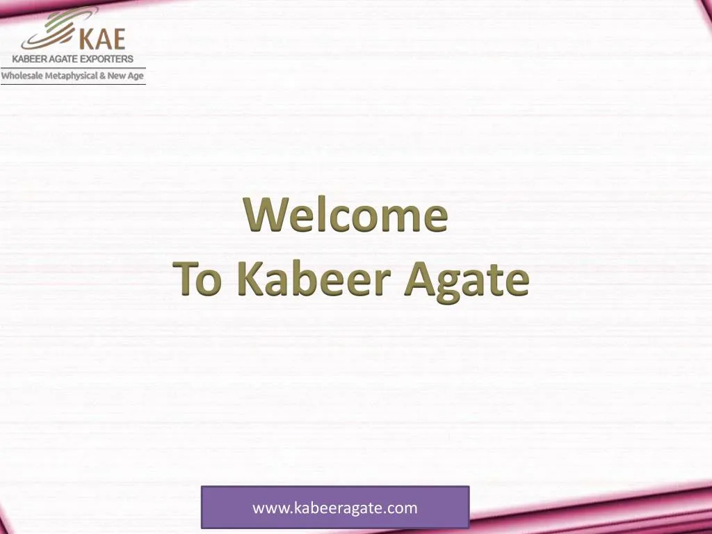welcome to kabeer agate