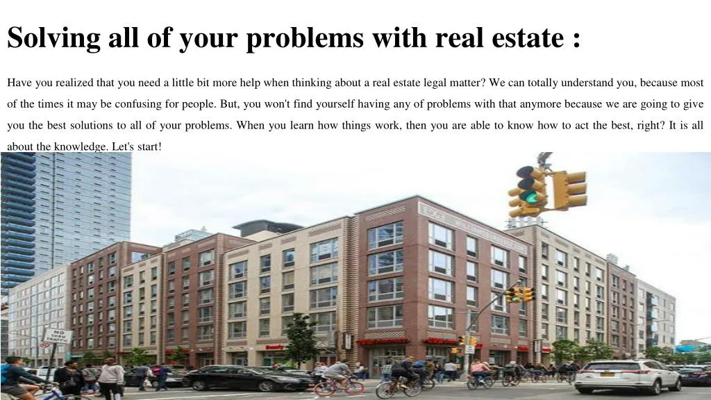 solving all of your problems with real estate