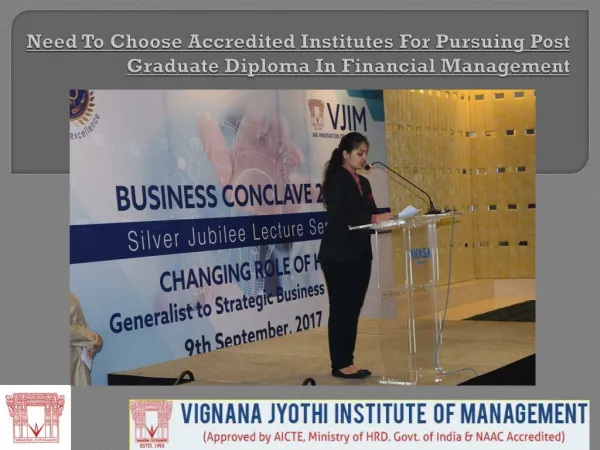 Need To Choose Accredited Institutes For Pursuing Post Graduate Diploma In Financial Management