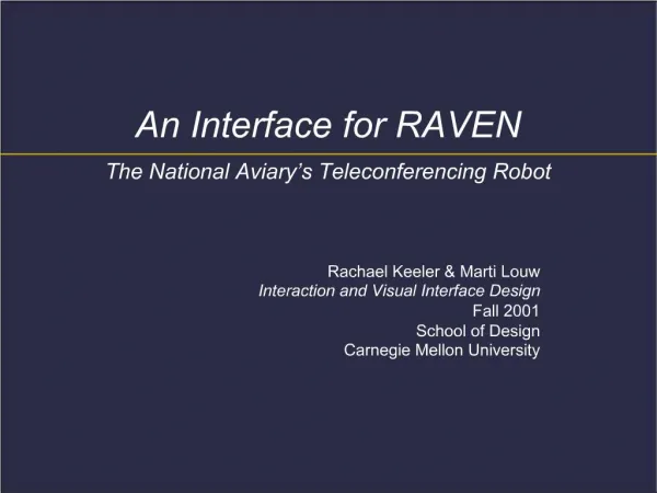 An Interface for RAVEN The National Aviary s Teleconferencing Robot