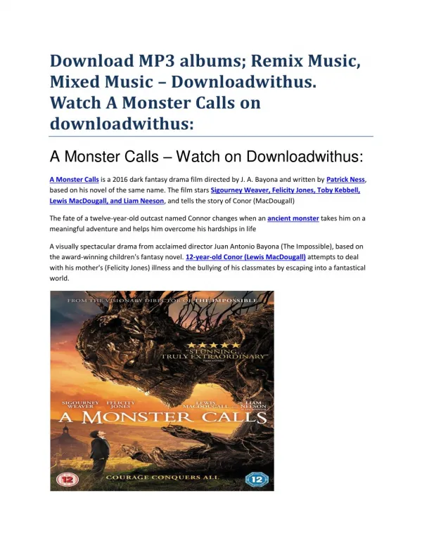 Download MP3 albums; Remix Music, Mixed Music – Downloadwithus. Watch A Monster Calls on downloadwithus: