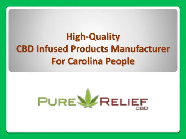 High-quality CBD Infused Products Provider For Carolina People