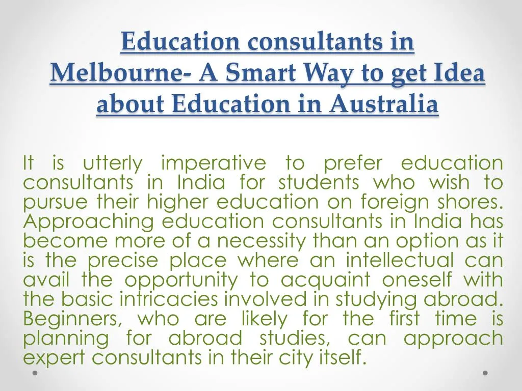 education consultants in melbourne a smart way to get idea about education in australia