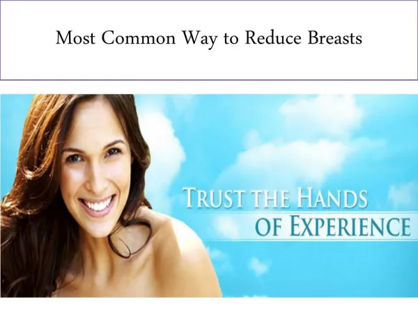 Most Common Way to Reduce Breasts