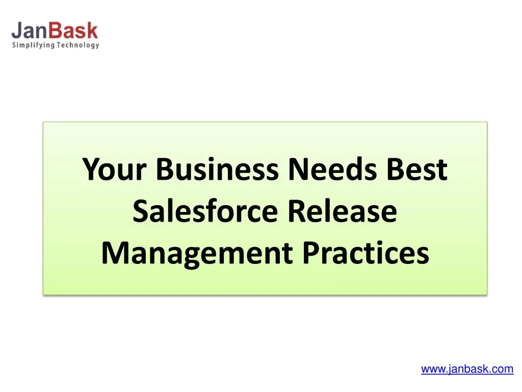 your business needs best salesforce release management practices