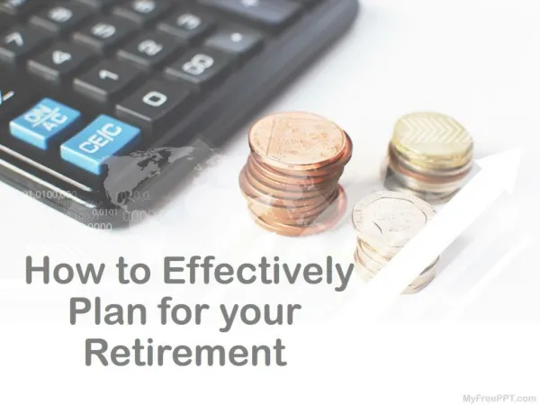 How to Effectively Plan for your Retirement