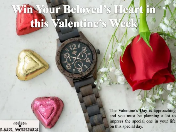 Win Your Belovedâ€™s Heart in this Valentineâ€™s Week