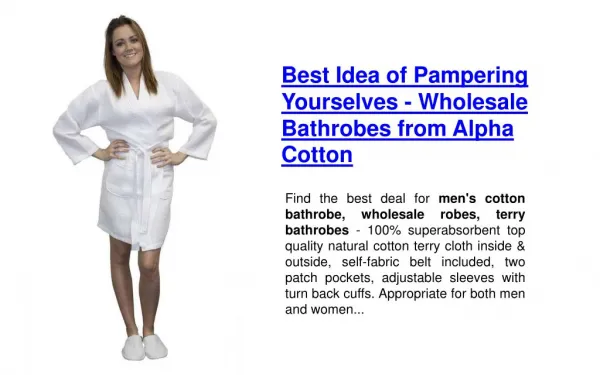 Best Idea of Pampering Yourselves - Wholesale Bathrobes from Alpha Cotton