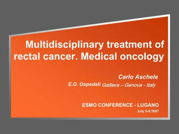 Multidisciplinary treatment of rectal cancer. Medical oncology