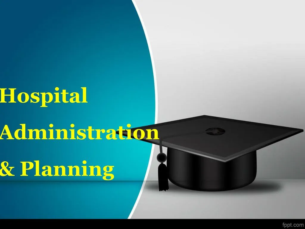 hospital administration planning