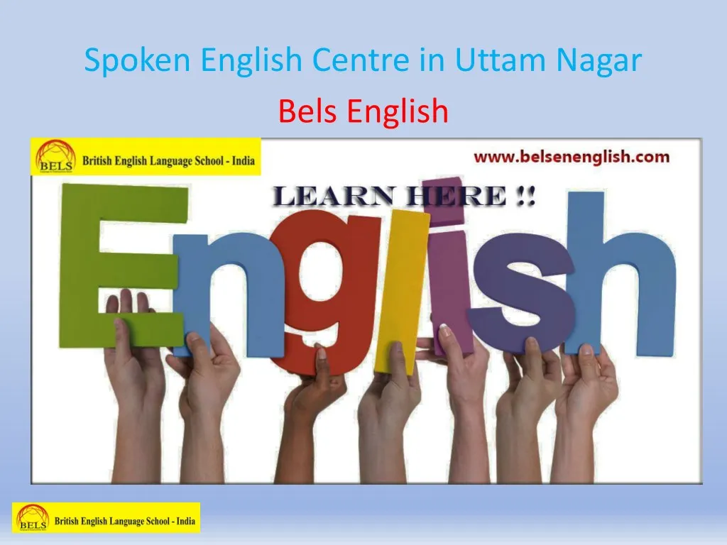 spoken english centre in uttam nagar bels english