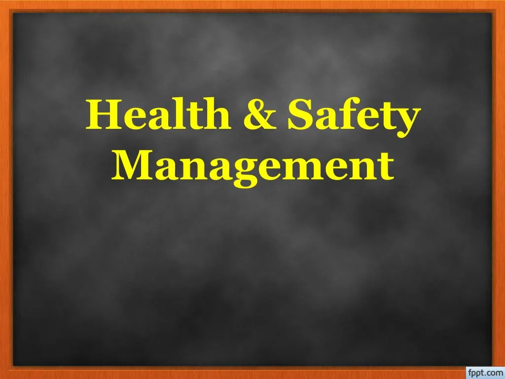 health safety management