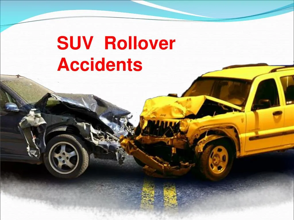 suv rollover accidents