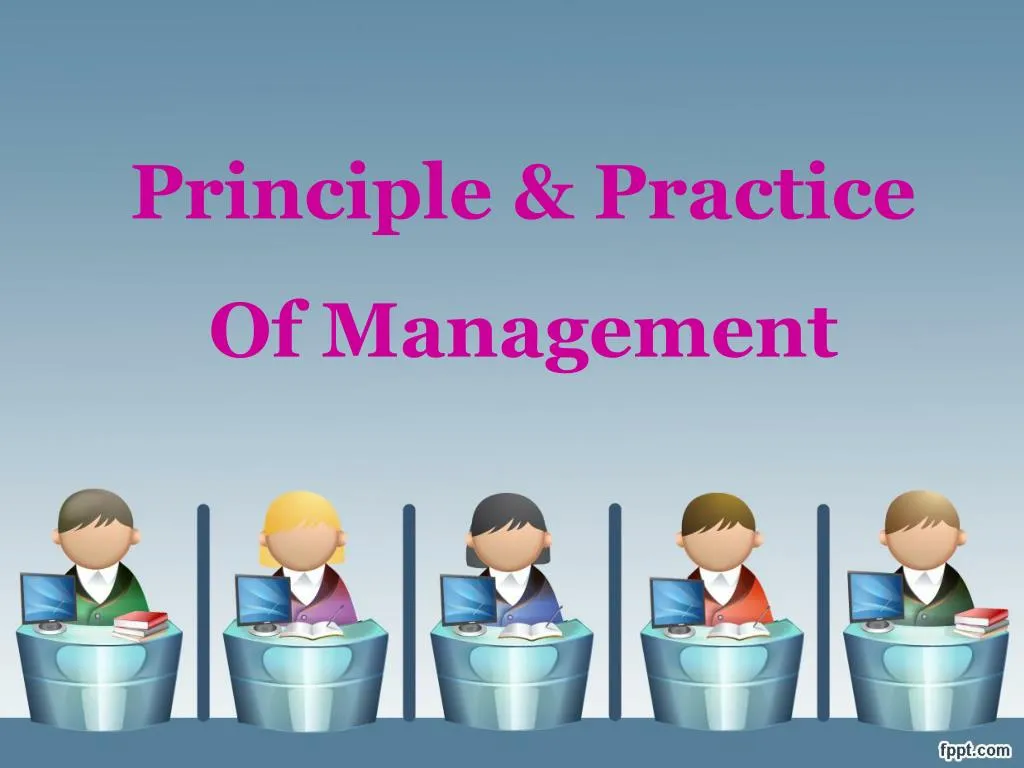 principle practice of management