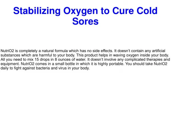 Stabilizing Oxygen to Cure Cold Sores