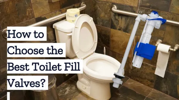 how to choose the toilet fill valve