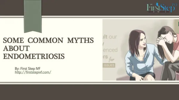 Some Common Myths About Endometriosis