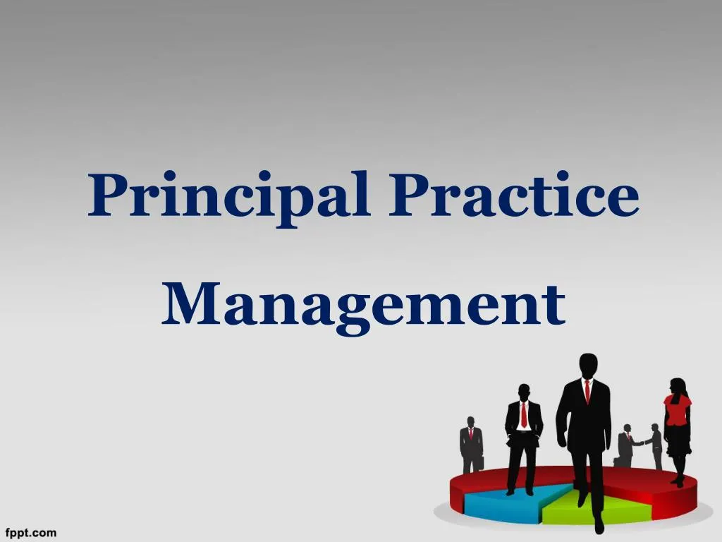 principal practice management