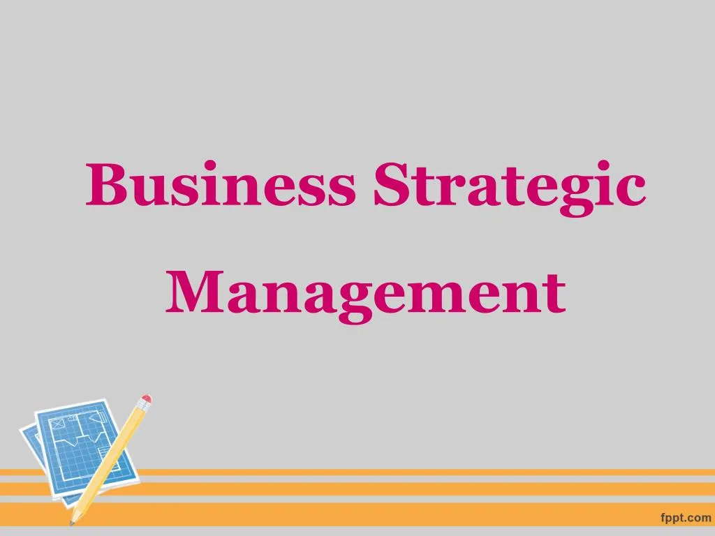 business strategic management