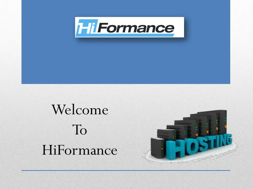 welcome t o hiformance