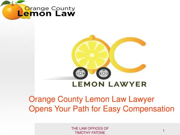 Orange County Lemon Law Lawyer Opens Your Path for Easy Compensation