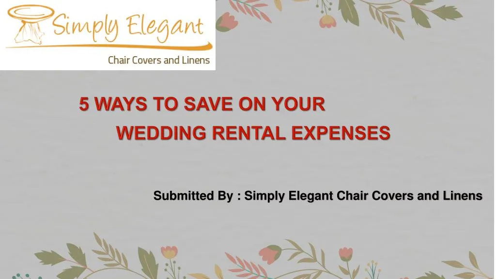 5 ways to save on your wedding rental expenses