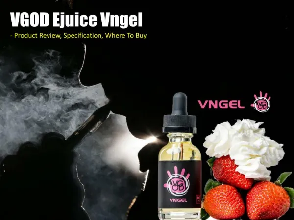 VGOD Ejuice Vngel – A Drop of Strawberry in Your Vape Pod