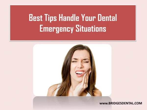 Call Dentist Brandon Florida for Dental Emergency- Bridges Dental