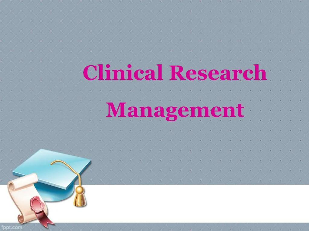 clinical research management