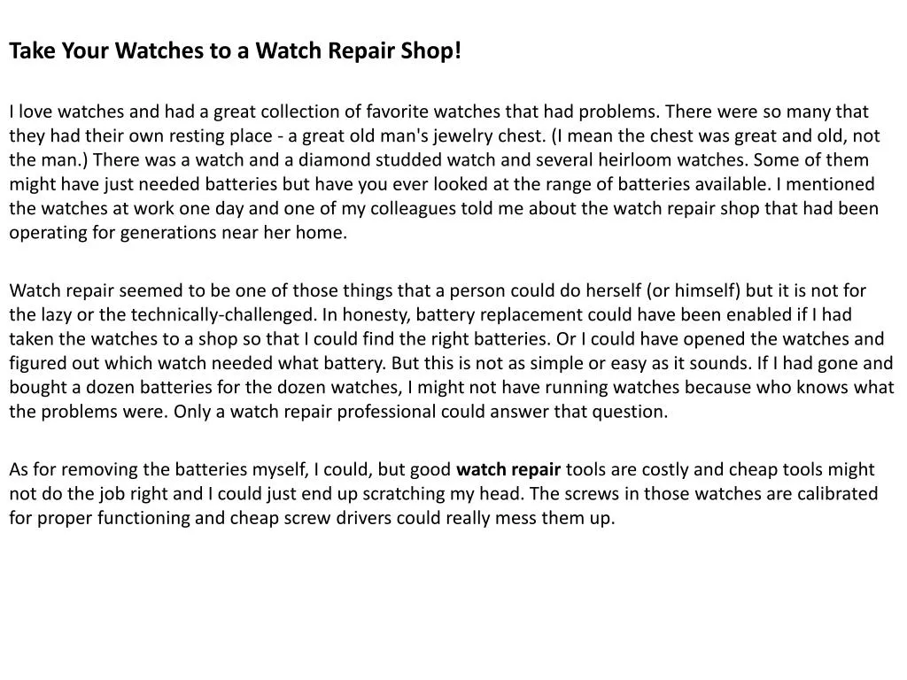 take your watches to a watch repair shop i love