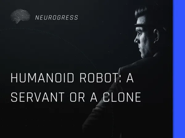 Humanoid Robot (robot-android): a Servant or a Clone?