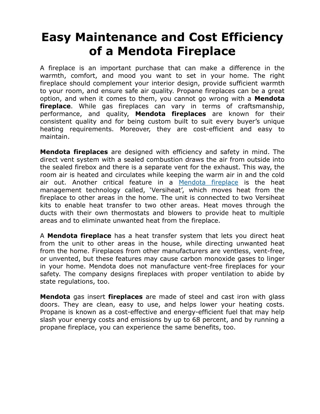 easy maintenance and cost efficiency of a mendota