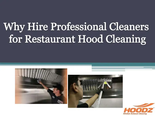 Why Hire Professional Cleaners for Restaurant Hood Cleaning