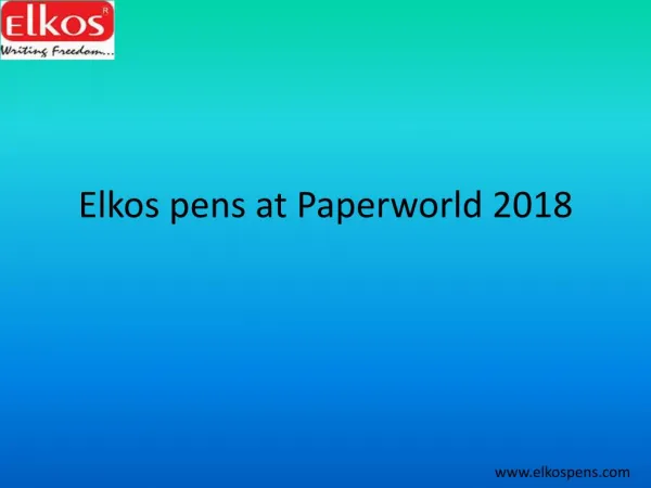 Elkos Pens at Paper world 2018