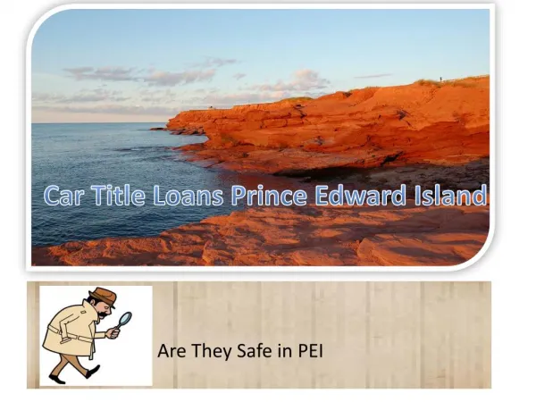 Best Place To Get the Car Title Loans in Prince Edward Island