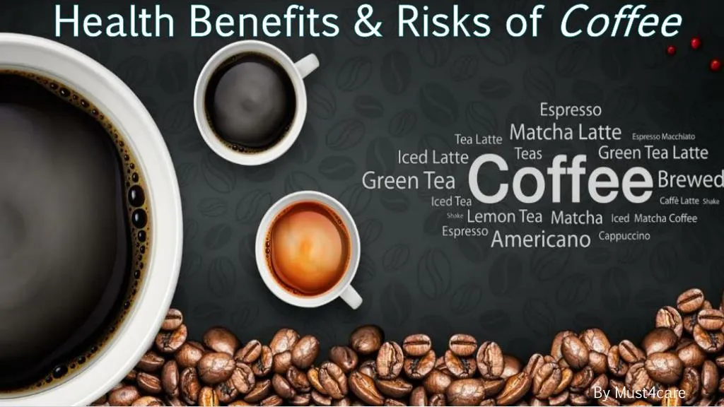 health benefits risks of coffee