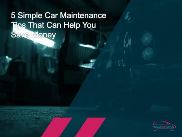 Quick Tips to Save Money on Car Maintenance