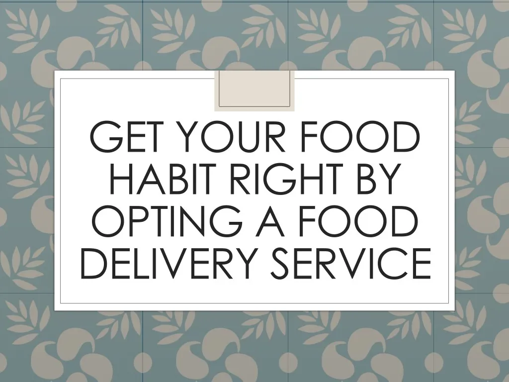 get your food habit right by opting a food